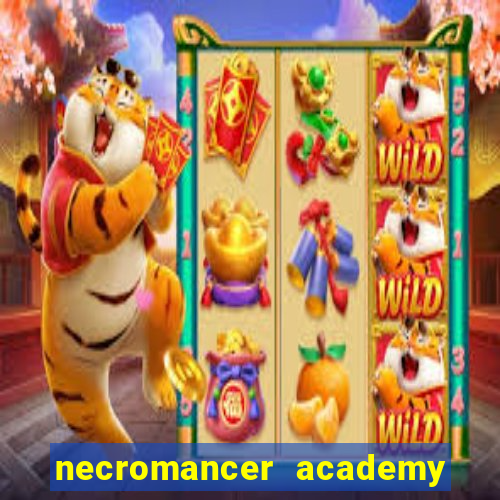 necromancer academy and the genius summoner wiki